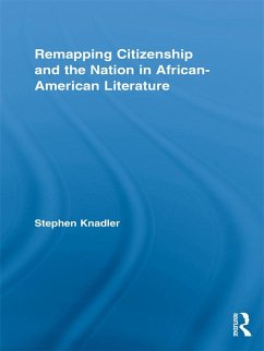 Cover Remapping Citizenship and the Nation in African-American Literature (eBook, ePUB)