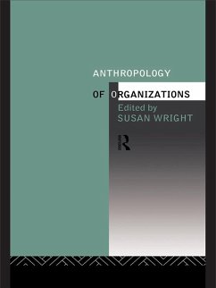 Anthropology of Organizations (eBook, ePUB)