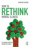 How to Rethink Mental Illness (eBook, ePUB)