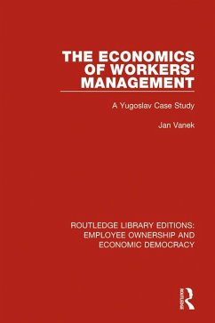 The Economics of Workers' Management (eBook, ePUB) - Vanek, Jan