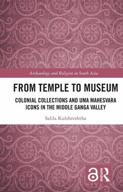 From Temple to Museum (eBook, PDF) - Kulshreshtha, Salila