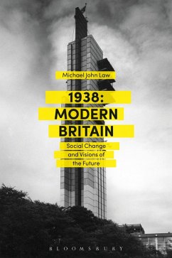 1938: Modern Britain (eBook, ePUB) - Law, Michael John
