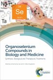 Organoselenium Compounds in Biology and Medicine (eBook, ePUB)