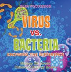 Virus vs. Bacteria : Knowing the Difference - Biology 6th Grade   Children's Biology Books (eBook, ePUB)