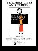 Teachers' Lives And Careers (eBook, ePUB)