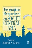 Geographic Perspectives on Soviet Central Asia (eBook, ePUB)