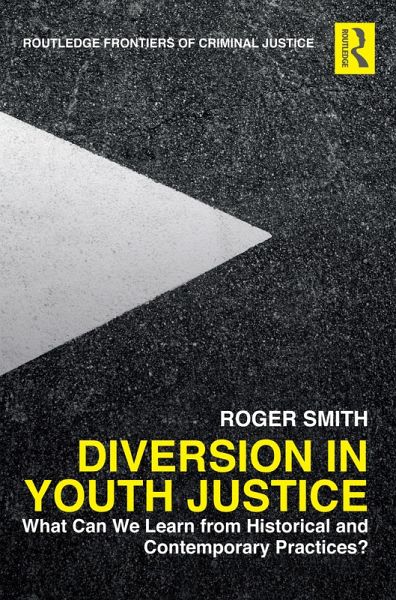Diversion in Youth Justice (eBook, PDF) Diversion in Youth Justice (eBook, PDF)
