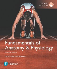 Fundamentals of Anatomy & Physiology, Global Edition (eBook, PDF) - Martini, Frederic H.; Nath, Judi L.; Bartholomew, Edwin F.