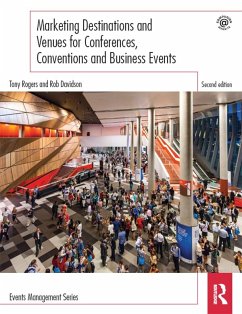 Marketing Destinations and Venues for Conferences, Conventions and Business Events (eBook, PDF) - Rogers, Tony; Davidson, Rob