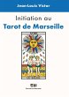 Initiation au Tarot de Marseille... - Bild 1