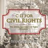 C is for Civil Rights : The... - Bild 1