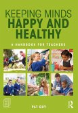 Keeping Minds Happy and Healthy (eBook, ePUB)