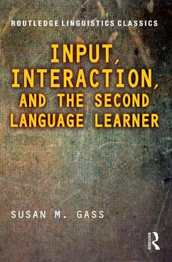 Input, Interaction, and the Second Language Learner (eBook, ePUB) - Gass, Susan M.
