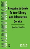Preparing a Guide to your Library and Information Service (eBook, PDF)
