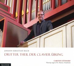 Dritter Theil Der Clavier Übung - Zündorf,Carsten