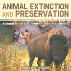 Animal Extinction and Preservation - Animal Books   Children's Animal Books (eBook, ePUB)