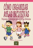 Cómo organizar aulas inclusivas (eBook, ePUB)