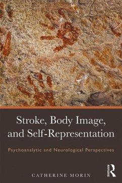 Stroke, Body Image, and Self Representation (eBook, PDF) - Morin, Catherine