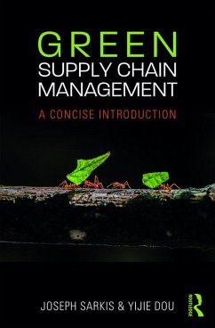 Green Supply Chain Management (eBook, PDF) - Sarkis, Joseph; Dou, Yijie