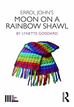 Errol John's Moon on a Rainbow Shawl (eBook, PDF) - Goddard, Lynette