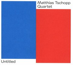 Untitled Part I & Part Ii - Matthias Tschopp Quartet