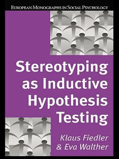 Stereotyping as Inductive Hypothesis Testing (eBook, ePUB) - Fiedler, Klaus; Walther, Eva