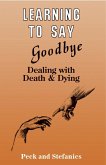 Learning To Say Goodbye (eBook, PDF)