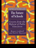 The Future Of Schools (eBook, ePUB)