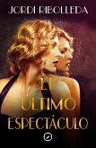 El último espectáculo (eBook, ePUB)