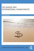 Tax Havens and International Human Rights (eBook, ePUB) Tax Havens and International Human Rights (eBook, ePUB)