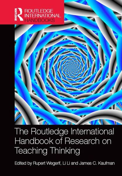 The Routledge International Handbook of Research on Teaching Thinking (eBook, ePUB)