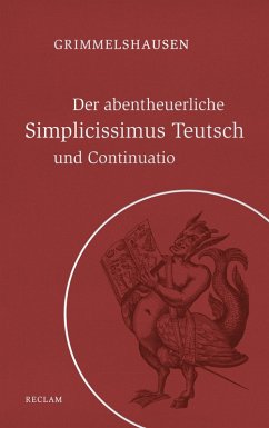 Der abentheuerliche Simplicissimus Teutsch und Continuatio (eBook, ePUB) - Grimmelshausen, Hans Jacob Christoph Von