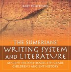 The Sumerians' Writing System and Literature - Ancient History Books 5th Grade   Children's Ancient History (eBook, ePUB)