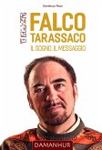 Falco Tarassaco. Il sogno, il messaggio. (eBook, ePUB) Falco Tarassaco. Il sogno, il messaggio. (eBook, ePUB)