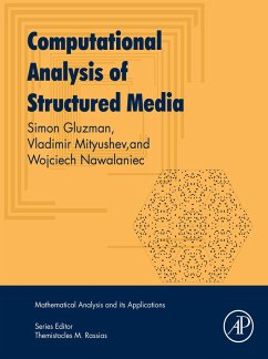 Computational Analysis of Structured Media (eBook, ePUB) - Gluzman, Simon; Mityushev, Vladimir; Nawalaniec, Wojciech