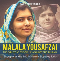 Malala Yousafzai : The Girl Who Stood Up Against the Taliban - Biography for Kids 9-12   Children's Biography Books (eBook, ePUB) - Baby