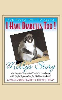 I Have Diabetes Too! (eBook, ePUB) - Dorian, Camille R.; Shifrine, Moshe