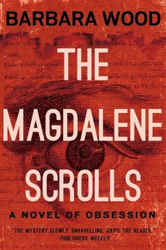 The Magdalene Scrolls (eBook, ePUB) - Wood, Barbara