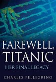 Farewell, Titanic (eBook, ePUB)