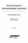 The Evans Guide for Housetraining Your Dog (eBook, ePUB)