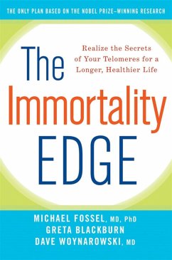 The Immortality Edge (eBook, ePUB) - Fossel, Michael; Blackburn, Greta; Woynarowski, Dave