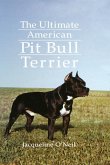 The Ultimate American Pit Bull Terrier (eBook, ePUB)