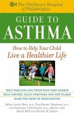 The Children's Hospital of Philadelphia Guide to Asthma (eBook, ePUB)
