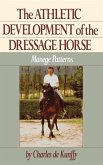 The Athletic Development of the Dressage Horse (eBook, ePUB)