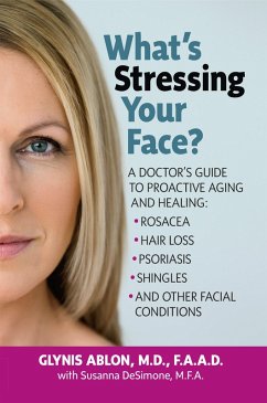 What's Stressing Your Face (eBook, ePUB) - Ablon, Glynis
