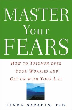 Master Your Fears (eBook, ePUB) - Sapadin, Ph. D.