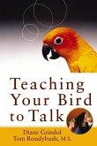 Teaching Your Bird to Talk (eBook, ePUB)