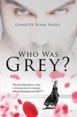 Who Was Grey? (eBook, ePUB)