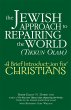 The Jewish Approach to Repairing the... - Bild 1