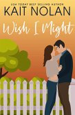 Wish I Might (eBook, ePUB)